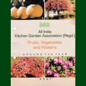 Fruits, Vegetables and Flowers – 2007 | Comprehensive Home Gardening Guide – Digital Book (PDF)